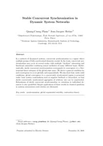 Stable Concurrent Synchronization in Dynamic System Networks Quang-Cuong Pham a Jean-Jacques Slotine b a D´ epartement