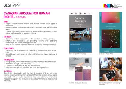 BEST APP CANADIAN MUSEUM FOR HUMAN RIGHTS - Canada BRIEF: •	 Support the Museum’s mission and provide content to all types of audiences.