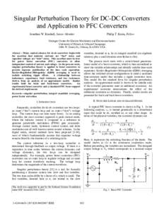 Singular Perturbation Theory for DC-DC Converters and Application to PFC Converters Jonathan W. Kimball, Senior Member Philip T. Krein, Fellow