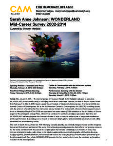 FOR IMMEDIATE RELEASE Marjorie Hodges,  Sarah Anne Johnson: WONDERLAND Mid-Career Survey