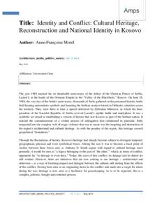 1  Title: Identity and Conflict: Cultural Heritage, Reconstruction and National Identity in Kosovo Author: Anne-Françoise Morel