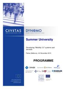 Summer University Developing “Mobility 2.0” systems and services Palma (Mallorca), 4-6 NovemberPROGRAMME