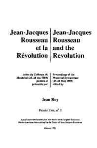 Jean-Jacques Rousseau etla Revolution Actes du Colloque de Montrealmai 1989)