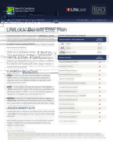 LIFELOCK BENEFIT ELITETM PLAN OVERVIEW | www.ncretiree.com LifeLock Benefit Elite™ Plan ®