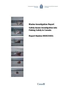 Marine Investigation Report Safety Issues Investigation into Fishing Safety in Canada Report Number M09Z0001  Transportation Safety Board of Canada