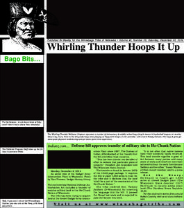 Published Bi-Weekly for the Winnebago Tribe of Nebraska • Volume 42, Number 25, Saturday, December 20, 2014  Whirling Thunder Hoops It Up Bago Bits…  Tis the Season…to cut down trees at Educare? I don’t know abou