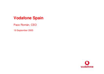 Microsoft PowerPoint - Vodafone Spain - Paco Roman - FINAL