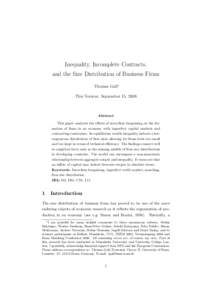 Inequality, Incomplete Contracts, and the Size Distribution of Business Firms Thomas Gall∗ This Version: September 15, 2008  Abstract