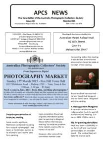 APCS NEWS The Newsletter of the Australia Photographic Collectors Society Issue 48 March 2015 Incorporation Registration No. A16888V