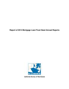 Report of 2014 Mortgage Loan/Trust Deed Annual Reports  California Bureau of Real Estate Number of Reporting Brokers Year