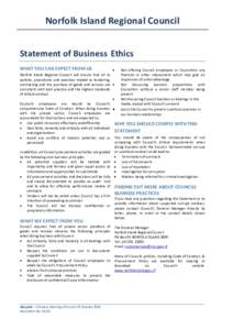 Norfolk Island Regional Council Statement of Business Ethics WHAT YOU CAN EXPECT FROM US • Not offering Council employees or Councillors any