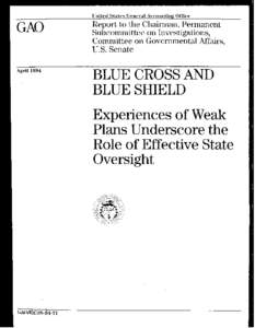 HEHSBlue Cross and Blue Shield: Experiences of Weak Plans Underscore The Role of Effective State Oversight