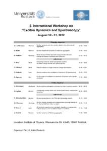 2. International Workshop on “Exciton Dynamics and Spectroscopy” August, 2012 Thursday, August 30 S. Lochbrunner