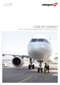 From landing to take off: we care! code of conduct  Ethical behaviour guidelines for the Swissport Group