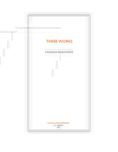 THREE WORKS charles bernstein Publishing the Unpublishable /ubu editions 2007