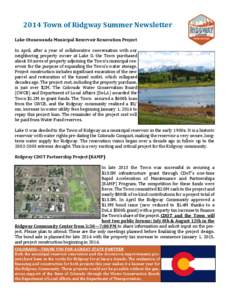2014 Town of Ridgway Summer Newsletter Lake Otonowanda Municipal Reservoir Renovation Project In April, after a year of collaborative conversation with our neighboring property owner at Lake O, the Town purchased about 3