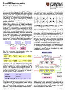 Exact JPEG recompression Andrew B. Lewis, Markus G. Kuhn Computer Laboratory Security Group