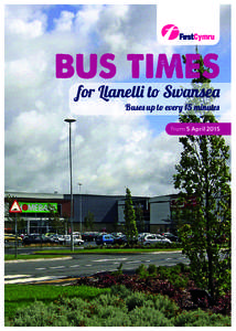 Cymru  BUS TIMES for Llanelli to Swansea  Buses up to every 15 minutes