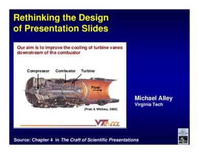 Rethinking the Design of Presentation Slides Our aim is to improve the cooling of turbine vanes downstream of the combustor  Compressor