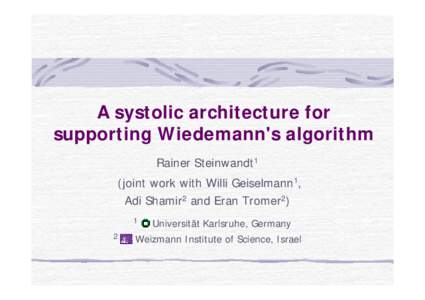 A systolic architecture for supporting Wiedemann's algorithm