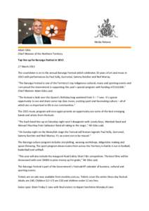 Media Release Adam Giles Chief Minister of the Northern Territory Top line-up for Barunga Festival inMarch 2015 The countdown is on to the annual Barunga Festival which celebrates 30 years of art and music in