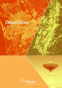 Copernicus  CoPeRnICuS The CoPeRnICuS PRogRAmme Copernicus is the programme created to establish a european capacity for earth observation, and is coordinated and managed by the european Commission. Copernicus