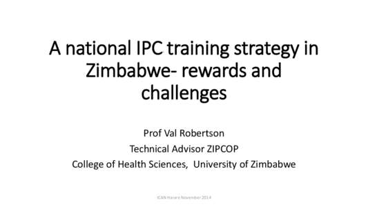 A national IPC training strategy in Zimbabwe- rewards and challenges