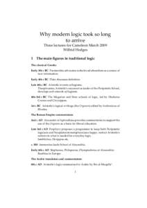 Why modern logic took so long to arrive Three lectures for Cameleon March 2009 Wilfrid Hodges 1