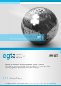 egta the reference centre for audiovisual advertising Addressing the needs of advertising sales houses, whether individual or common, to help them secure their revenue and build a promising future for commercial communic