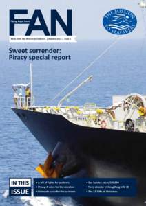 Flying Angel News  News from The Mission to Seafarers | Autumn 2012 | Issue 6 Sweet surrender: Piracy special report