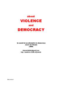 about  VIOLENCE and  DEMOCRACY