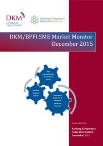 DKM/BPFI SME Market Monitor December 2015 Food Accommodation Construction
