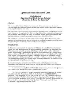 1  Optatus and the African Old Latin Paola Marone Dipartimento di Studi Storico-Religiosi Università di Roma “La Sapienza”