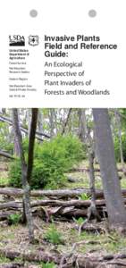 Invasive Plants Field and Reference Guide: An Ecological Perspective of Plant Invaders of Forests and Woodlands