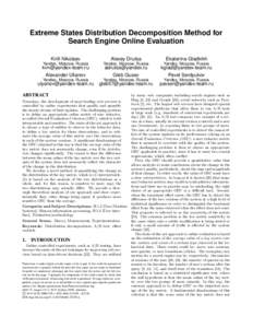 Extreme States Distribution Decomposition Method for Search Engine Online Evaluation Kirill Nikolaev Alexey Drutsa