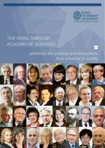 THE ROYAL SWEDISH ACADEMY OF SCIENCES é  ...promotes the sciences and strengthens