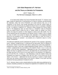 John Salza Responds to Fr. Harrison and His Theory on Salvation for Protestants John F. Salza, J.D. The Remnant newspaper, March 31, 2015  In his latest article entitled “Can Some Protestants Be Saved?,” Fr. Harrison