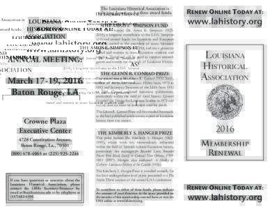 The Louisiana Historical Association is soliciting donations for three award funds. LOUISIANA HISTORICAL ASSOCIATION
