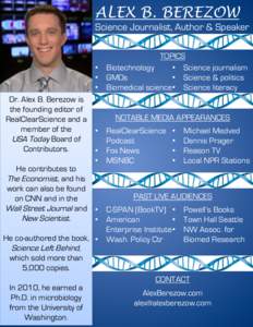 ALEX B. BEREZOW  Science Journalist, Author & Speaker TOPICS •  Biotechnology •  Science journalism