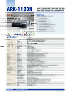 ARK-1123H  Intel® Celeron Quad Core J1900 SoC with Dual HDMI and Dual GbE Fanless Box PC Features