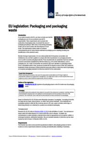 EU legislation: Packaging and packaging waste Introduction If you want to export to the EU, you have to make sure that the packaging you use for your products meet all EU requirements. These requirements aim to prevent t