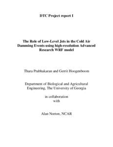 DTC Project report I  The Role of Low-Level Jets in the Cold Air Damming Events using high-resolution Advanced Research WRF model