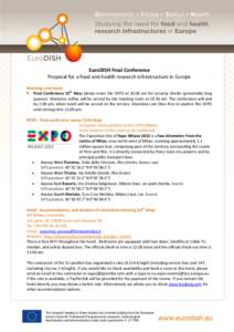 EuroDISH Final Conference Proposal for a food and health research infrastructure in Europe Meetings and meals  Final Conference 15th May: please enter the EXPO at 10:00 am for security checks (potentially long queues)
