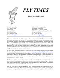 FLY TIMES ISSUE 31, October, 2003 Art Borkent, co-editor 1171 Mallory Road, Enderby, B.C.