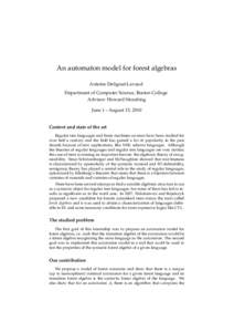 An automaton model for forest algebras Antoine Delignat-Lavaud Department of Computer Science, Boston College Advisor: Howard Straubing June 1 - August 15, 2010