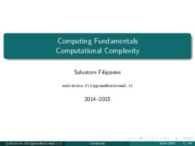 Computing Fundamentals Computational Complexity Salvatore Filippone–2015