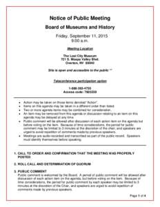 Notice of Public Meeting Board of Museums and History Friday, September 11, 2015 9:00 a.m. Meeting Location The Lost City Museum