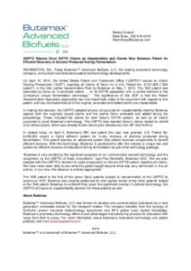 Media Contact: Mark Buse, USPTO Rejects Gevo GIFT® Claims as Unpatentable and Grants New Butamax Patent for Efficient Recovery of Alcohol Produced During Fermentation