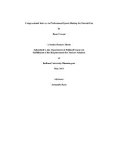 Congressional Interest in Professional Sports During the Steroid Era by Ryan Cowan A Senior Honors Thesis Submitted to the Department of Political Science in