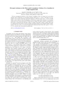PHYSICAL REVIEW B 79, 115434 共2009兲  Divergent resistance at the Dirac point in graphene: Evidence for a transition in a high magnetic field Joseph G. Checkelsky, Lu Li,* and N. P. Ong Department of Physics, Princeto